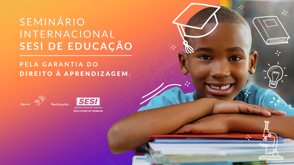 Direitos a aprendizagem é tema do Seminário Sesi 2024